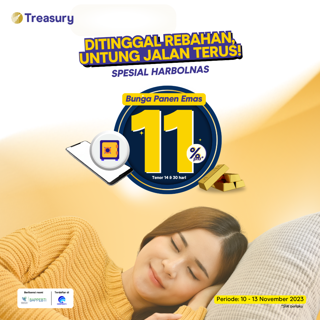 Treasury :: Spesial Harbolnas Treasury, Raih Bunga Panen Emas S.d 11%🚀 ...